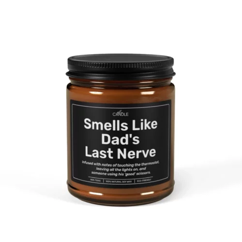 Funny Dad’s Last Nerve Gift Candle in 9oz amber jar - Front view | EL Candle