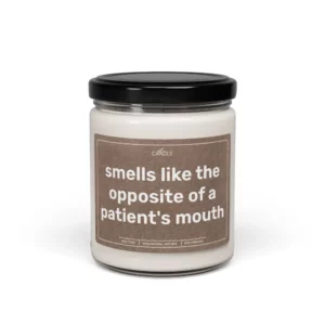Funny Dentist Opposite Patient Mouth Gift Soy Candle - Transparent Jar 9oz | EL Candle