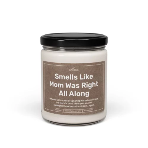 Mom’s Advice Is Right Gift Candle in 9oz transparent jar - Front view | EL Candle