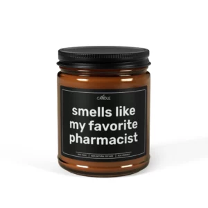 Funny Favorite Pharmacist Gift Soy Candle - Amber Jar 9oz | EL Candle