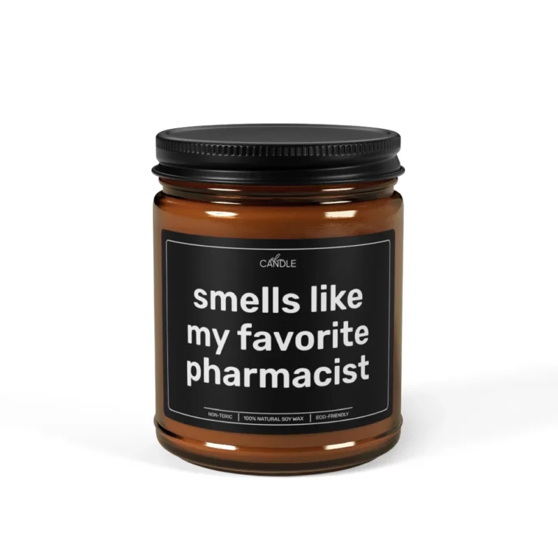 Funny Favorite Pharmacist Gift Soy Candle - Amber Jar 9oz | EL Candle