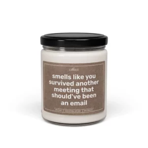 Funny Meeting Should Be Email Coworker Gift Soy Candle - Transparent Jar 9oz | EL Candle